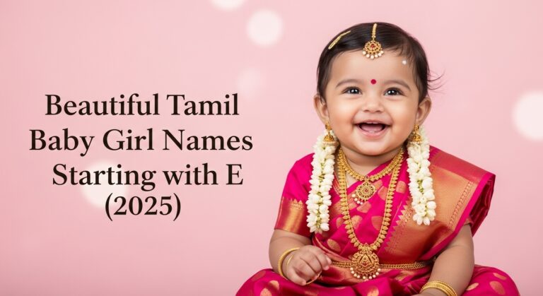 Pure Tamil Baby Girl Names Starting with E