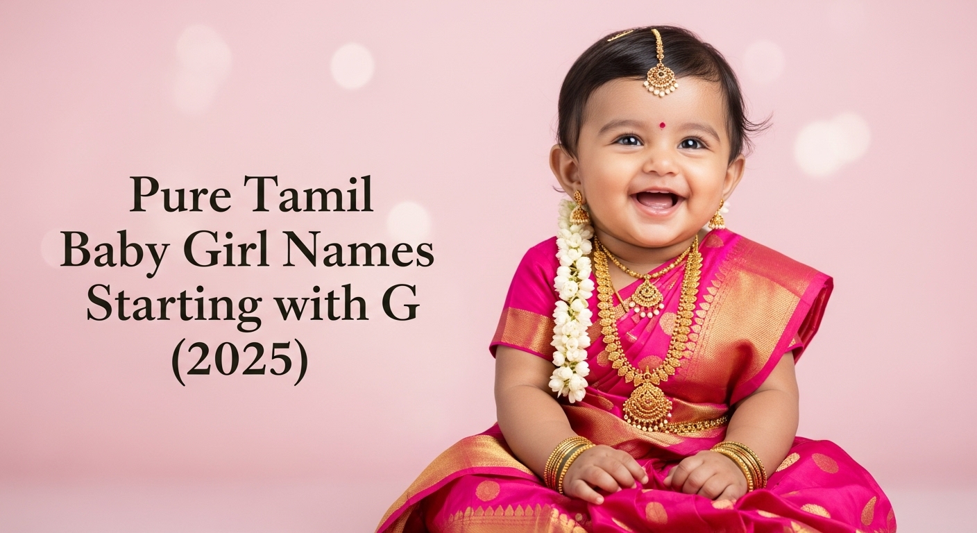 Pure Tamil Baby Girl Names Starting with G